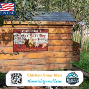 Personalized Chicken Coop Sign Metal Chicken Sign Fluffy Butt Hut Sign Made in the USA TMS05-2