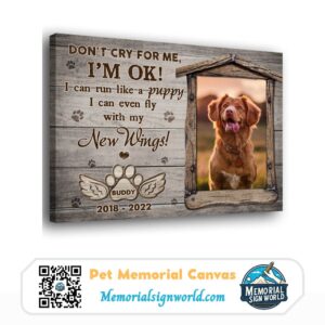 Personalized Custom Don't Cry For Me Dog Pet Memorial Canvas Art Poster DC90 (2)