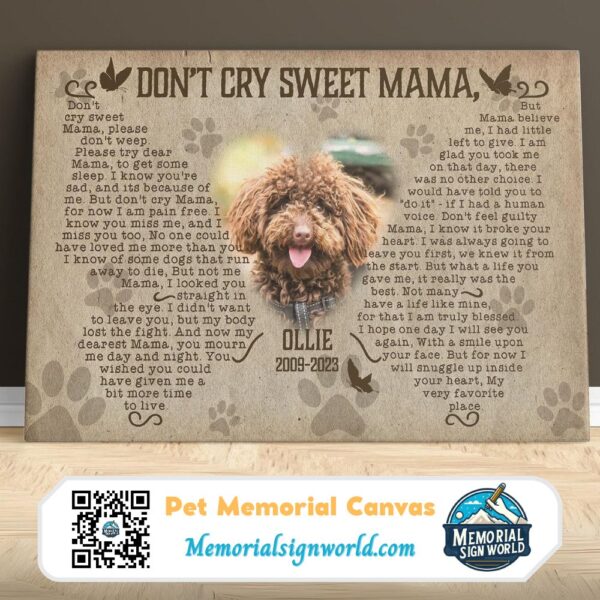 Personalized Custom Don't Cry Sweet Mama Dog Cat Pet Memorial Canvas Art Poster DC54 (2)