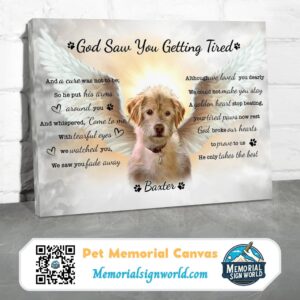 Personalized Custom God Saw You Getting Tired Dog Cat Pet Memorial Canvas Art Poster DC62 (2)