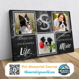 Personalized Custom I Loved You Your Whole Life Dog Cat Pet Memorial Canvas Art Poster DC63 (2)